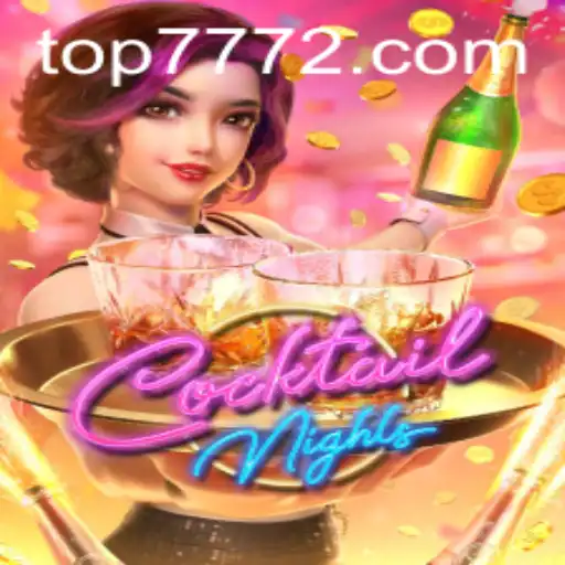 CocktailNights: A Thrilling Experience with TOP777.com