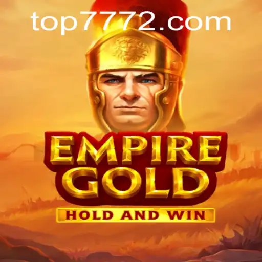 EmpireGold: The Thrilling New Game on TOP777.com