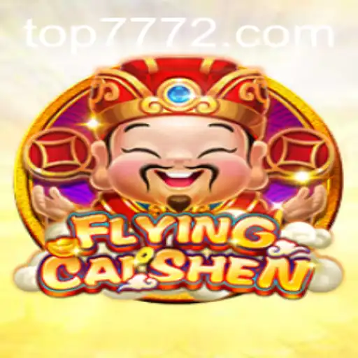 The Thrilling World of FlyingCaiShen on TOP777.com