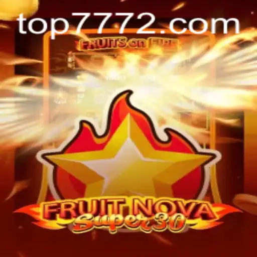 Exploring the Exciting World of FruitrNovaSupe30