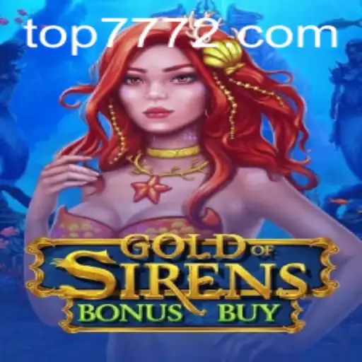 Explore the Thrills of GoldofSirensBonusBuy on TOP777