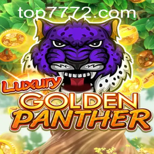 Discover the Thrills of LUXURYGOLDENPANTHER at TOP777.com