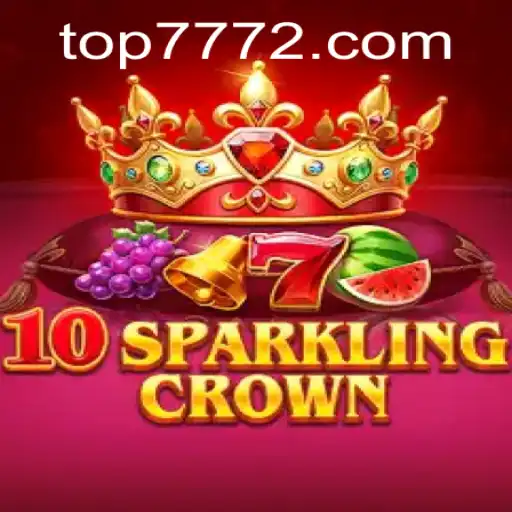 Discover the Dazzling World of 10SparklingCrown at TOP777.com