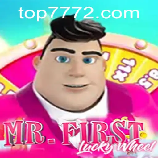 Exploring MrFirstLuckyWheel: A Thrilling Gaming Adventure on TOP777.com