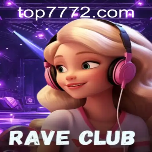 Embrace the Excitement of RaveClub: A New Era in Gaming with TOP777.com