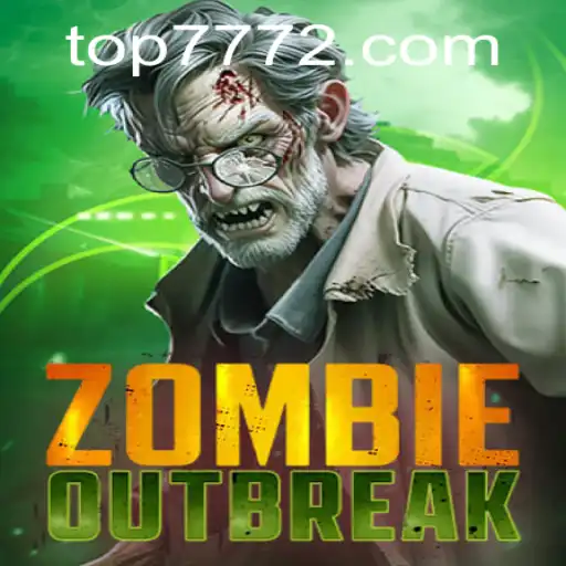 ZombieOutbreak: Survive the Apocalypse with TOP777.com