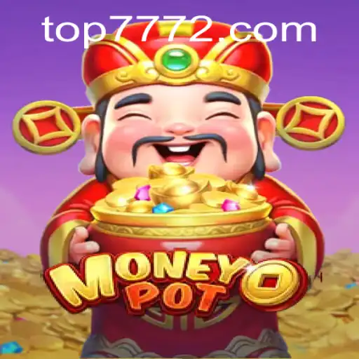 Exploring the Exciting World of MoneyPot: Your Guide to the Game at TOP777.com