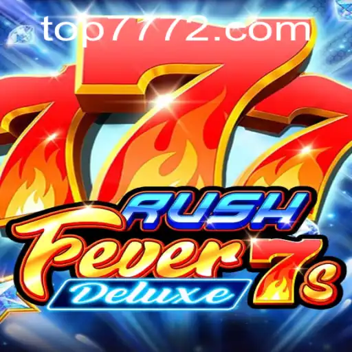 Exploring RushFever7sDeluxe: A Thrilling Casino Experience at TOP777.com